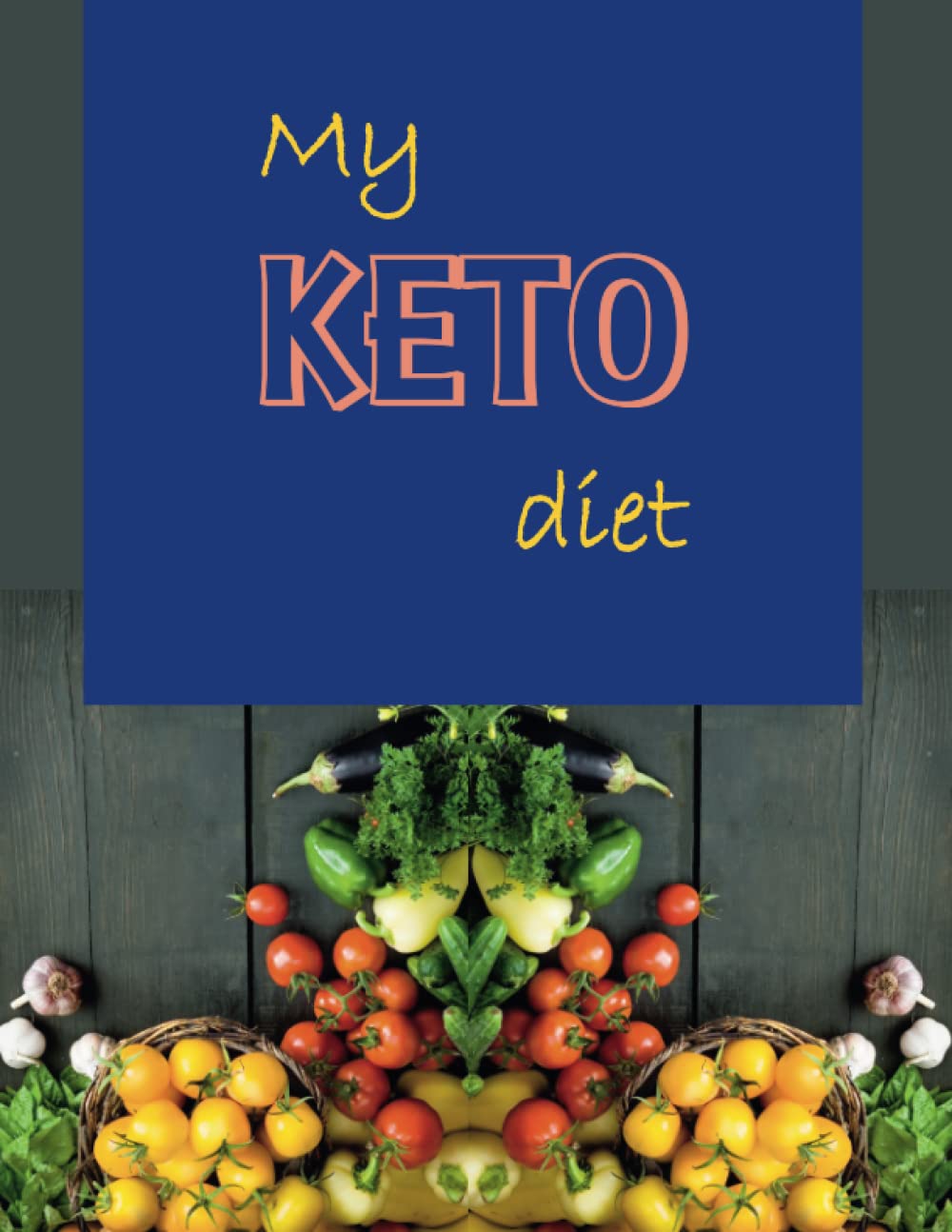 My KETO diet: Write down your diet. 120 pages. Extensive spreadsheet with calorie counter inside.