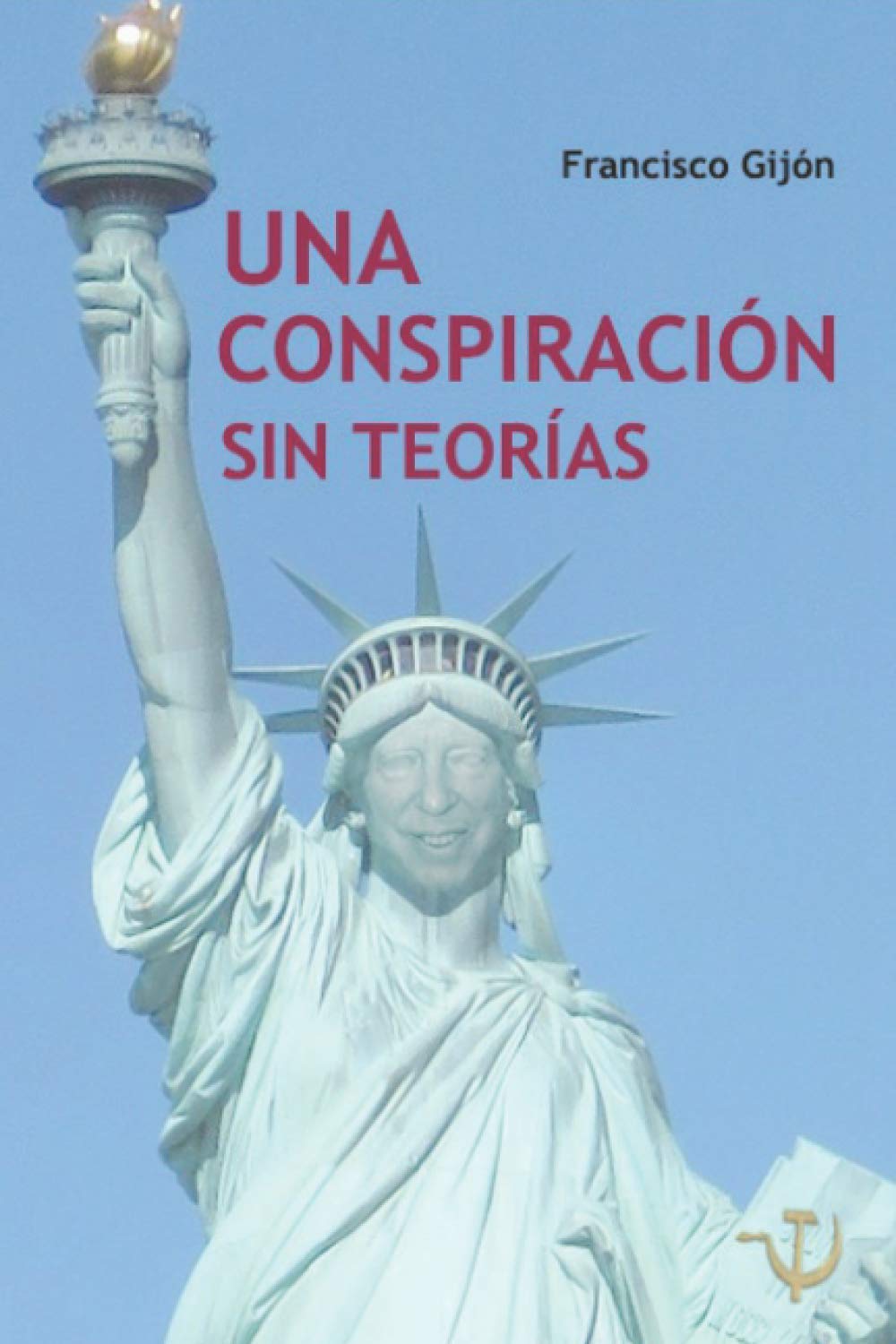 Una conspiración sin teorías