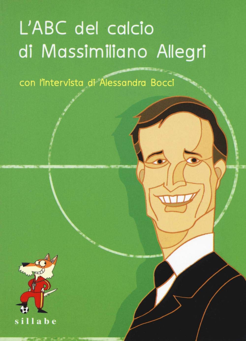 L'ABC del calcio di Massimiliano Allegri