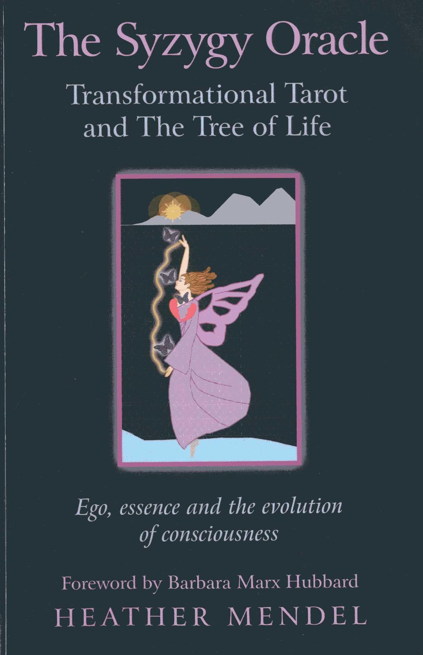 The Syzygy Oracle - Transformational Tarot and The Tree of Life: Ego, essence and the evolution of consciousness
