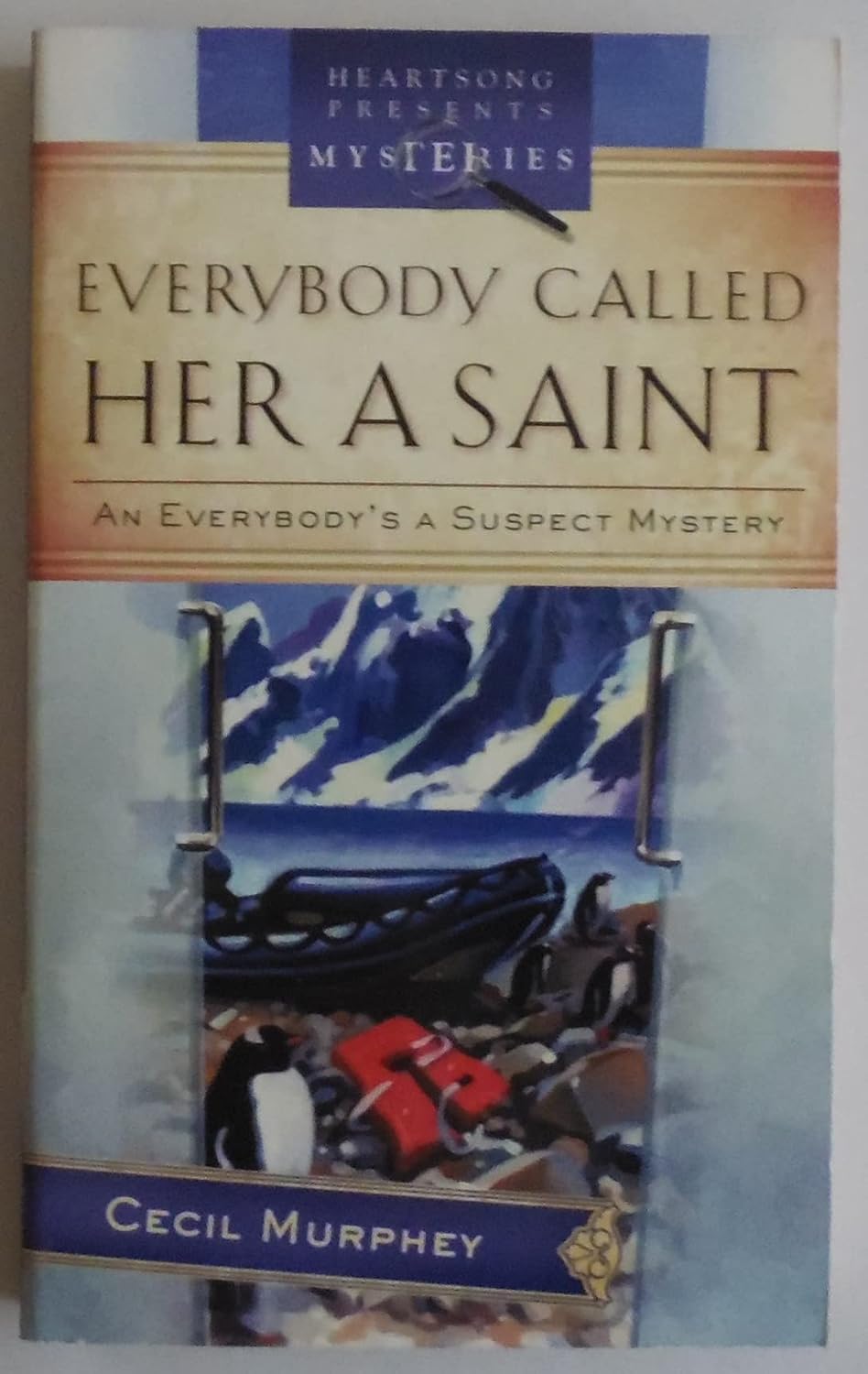 Everybody Called Her a Saint An Everybody's Suspect Mystery (Heartsong