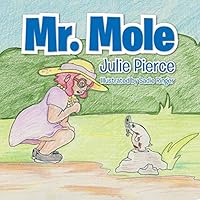 Mr. Mole 1504919718 Book Cover