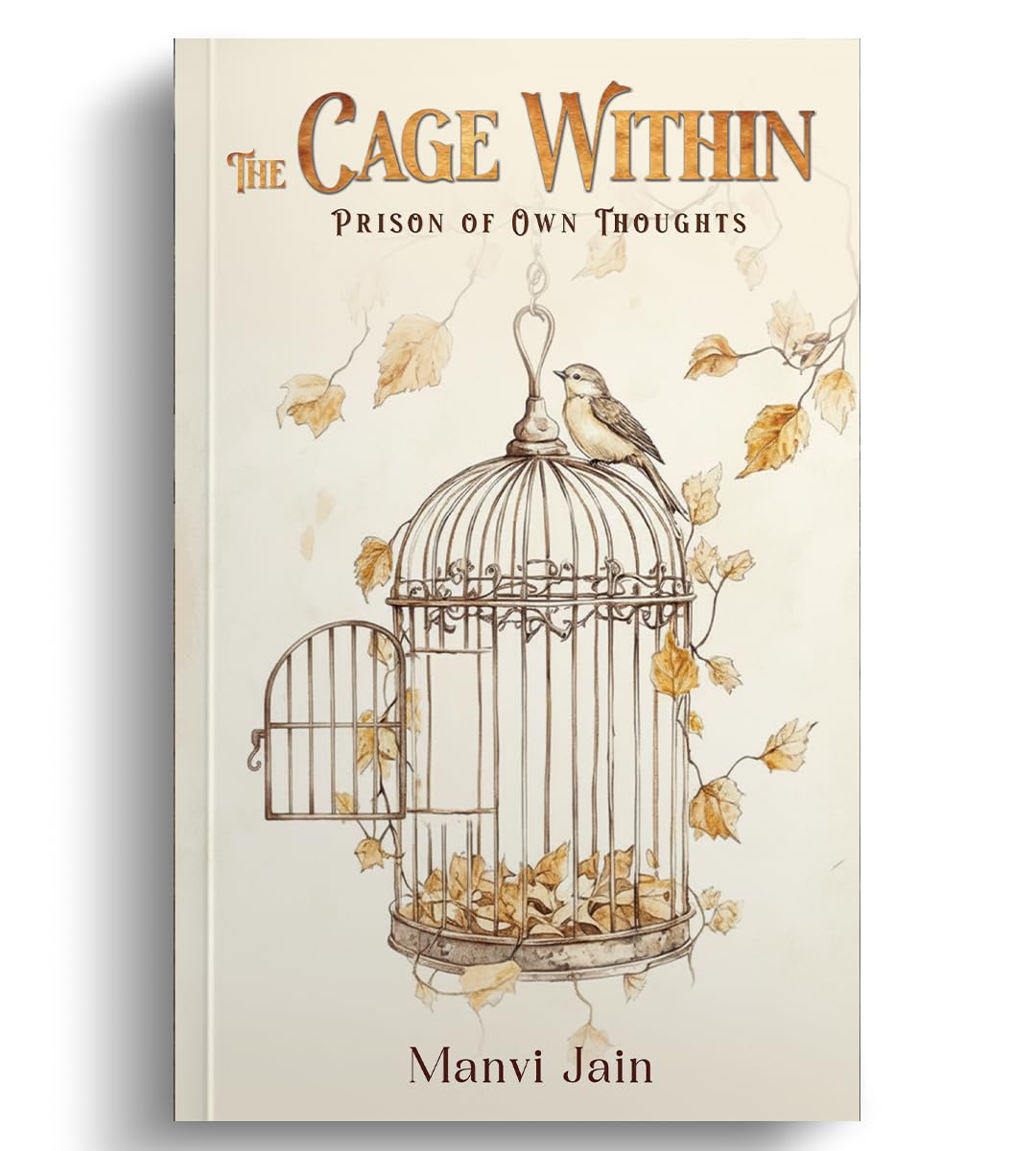 The Cage Within: Prison of Own Thoughts