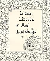 Lions Lizards and Ladybugs 0962438421 Book Cover