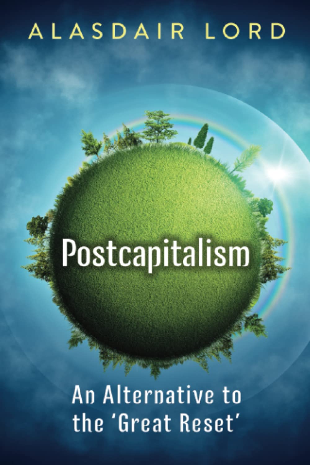 Postcapitalism: An Alternative to the 'Great Reset'