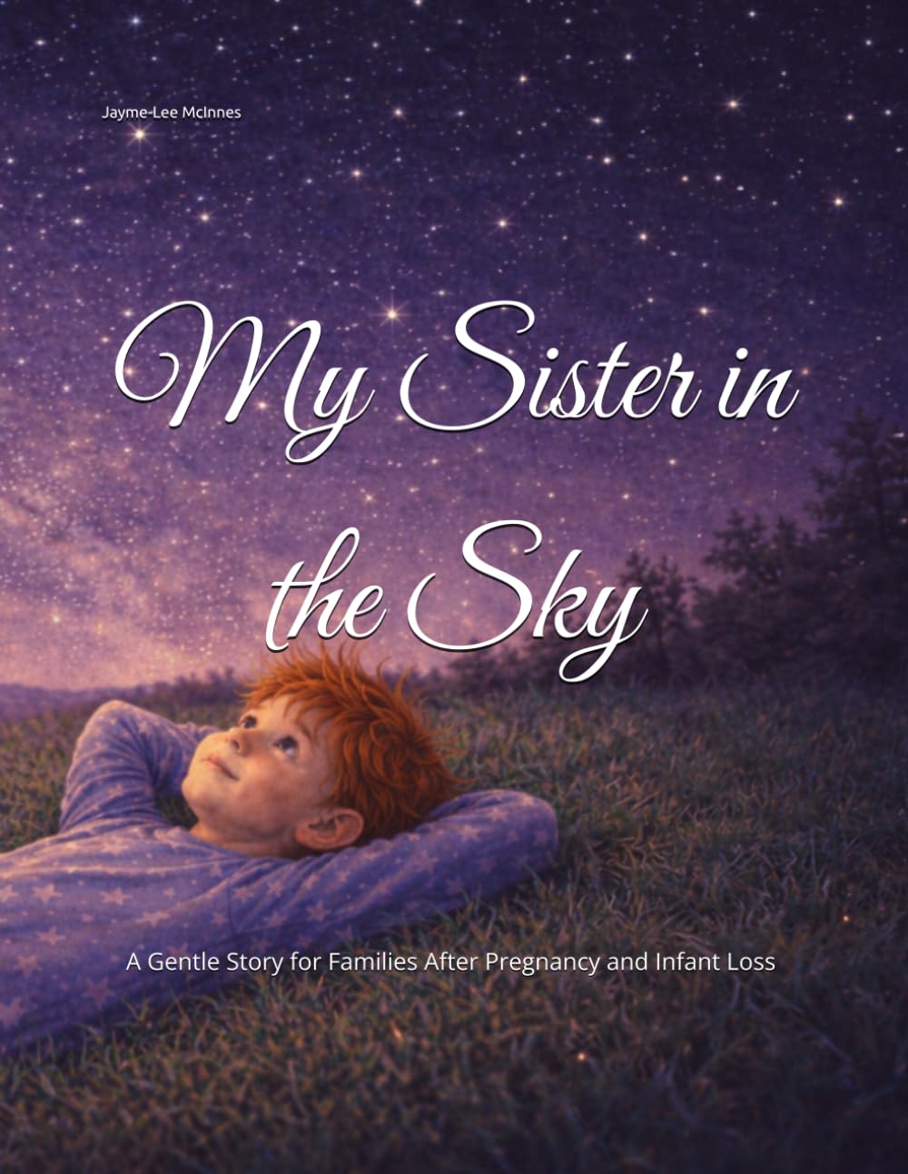 My Sister in The Sky: A Gentle Story for Families After Pregnancy and Infant Loss