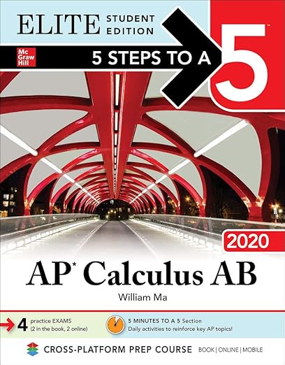 5 Steps to a 5: AP Calculus AB 2020 Elite Student Edition - William Ma