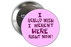 10 Pack "I Really Wish I Weren't Here Right Now" Lapel Pins