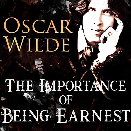 The Importance Of Being Earnest - 