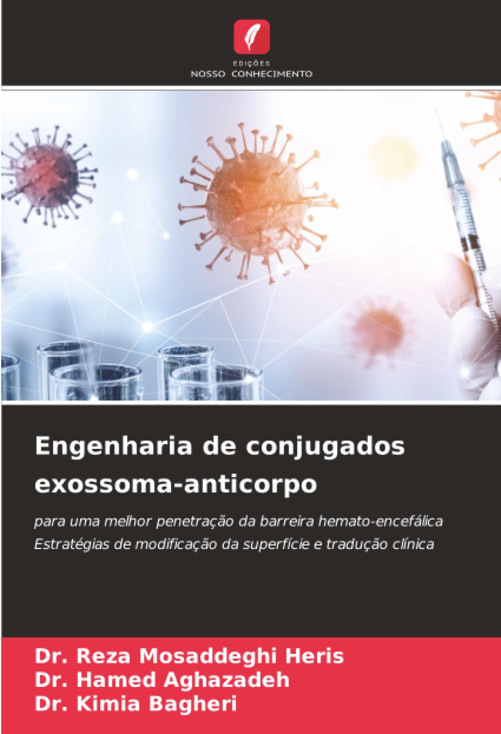 Engenharia de conjugados exossoma-anticorpo: para uma melhor penetração da barreira hemato-encefálica Estratégias de modificação da superfície e tradução clínica