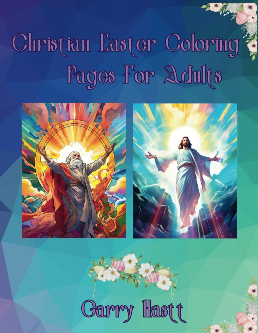 Christian Easter Coloring Pages For Adults: Christian Easter Coloring Book,Coloring Pages With Christian Symbols,Easter Coloring Book for Adults and Teens
