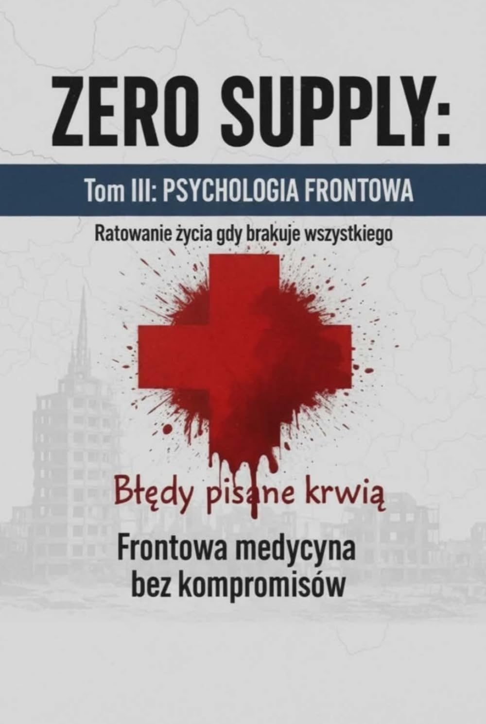 ZERO SUPPLY Tom III Psychologia Frontow: Tom III