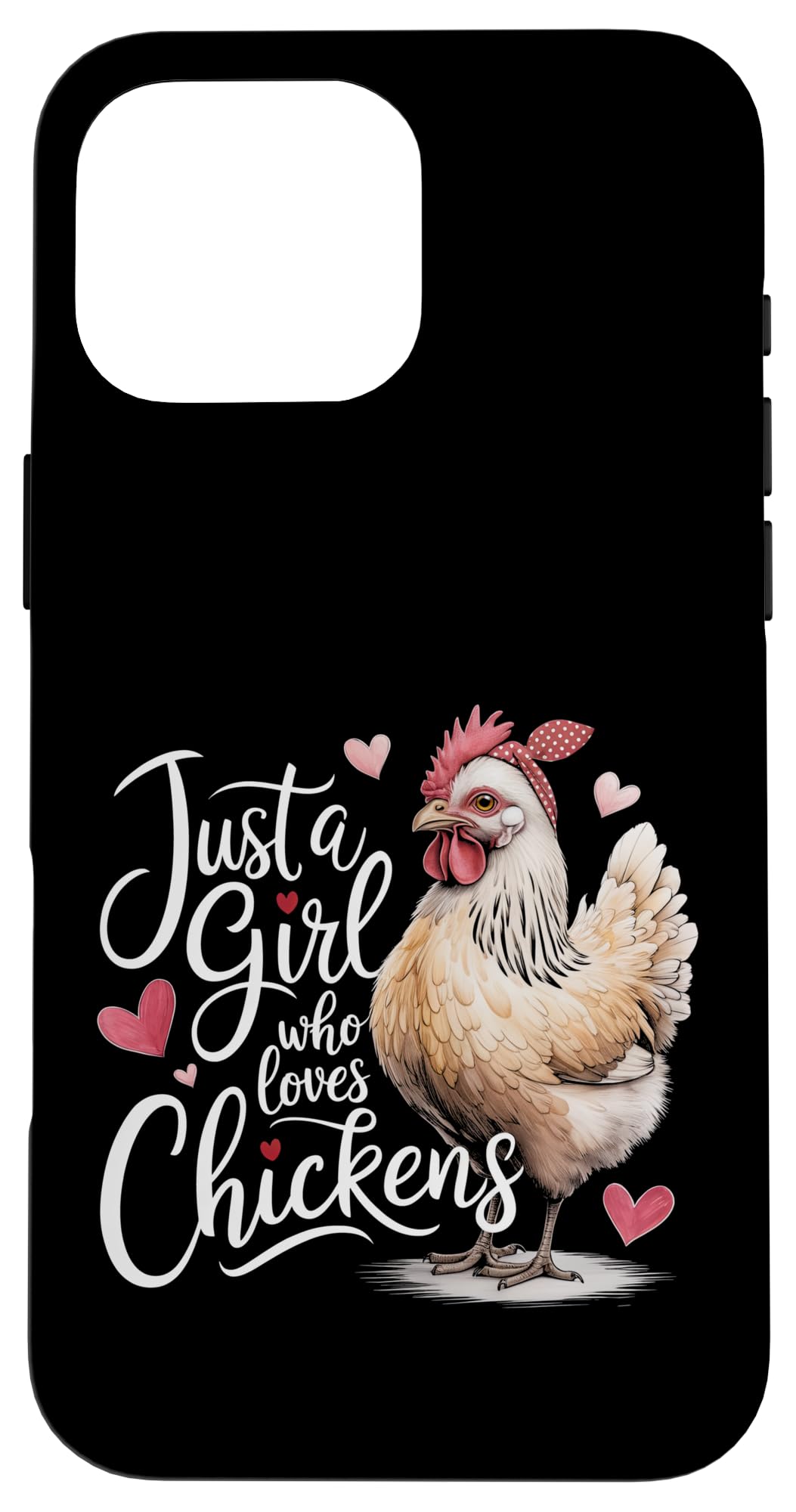 Just A Girl Who Loves Chickens Cute Chicken Case for iPhone 16 Pro Max