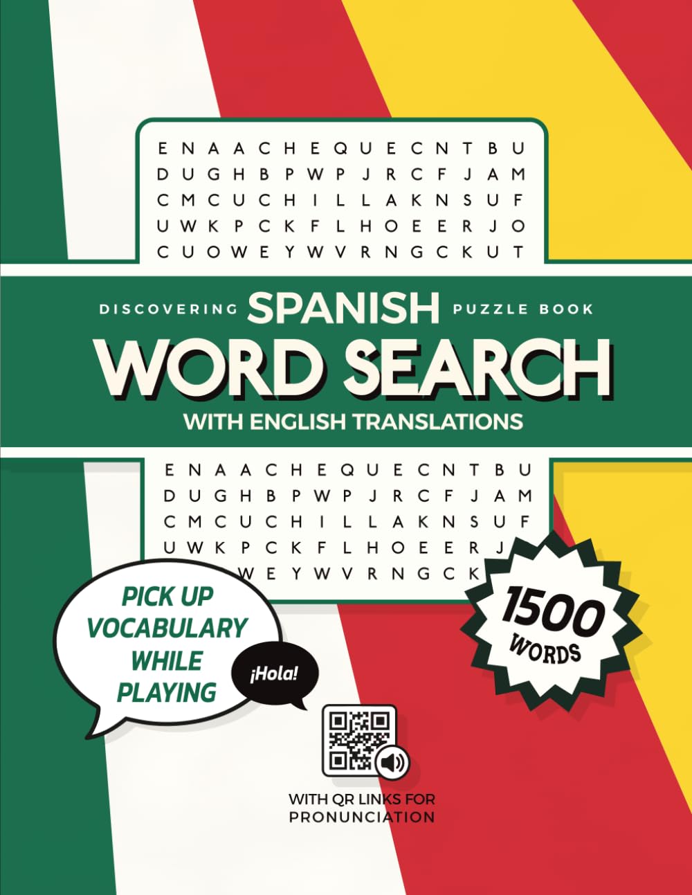 Word Search - Discovering Spanish: 100 Puzzles - 1500 Words - With English Translations
