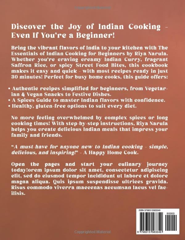 The Essentials of Indian Cooking for Beginners: A Cookbook with Quick 30-Minute Recipes, Saffron Rice, Indian Curry, Vegetarian & Vegan Snacks, Street Food Bites, Spices Guide for Home Cooks - Image 2