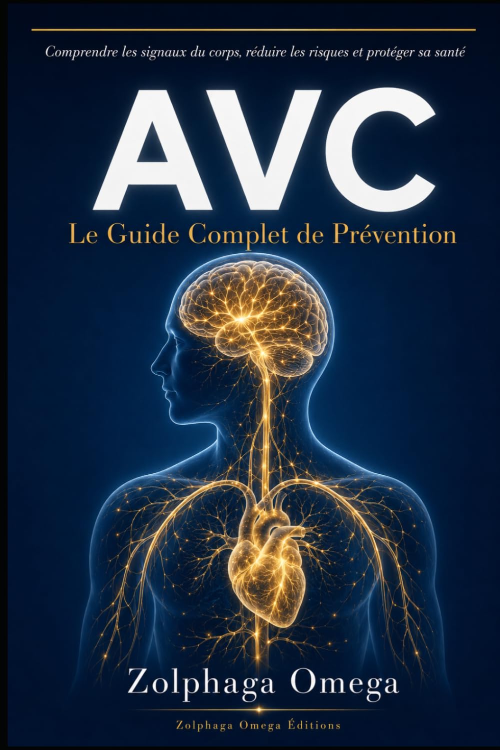 AVC : LE GUIDE COMPLET DE PRÉVENTION