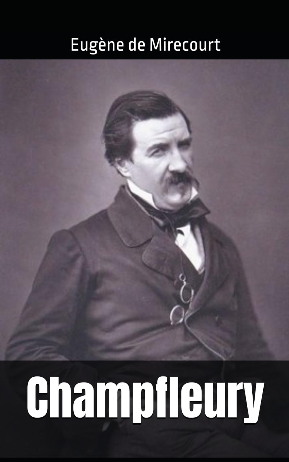 Champfleury: Eugène de Mirecourt