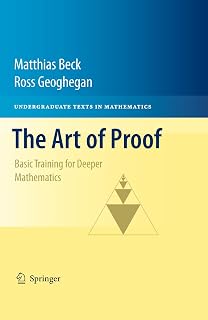 The Art of Proof: Basic Training for Deeper Mathematics (Undergraduate Texts in Mathematics)