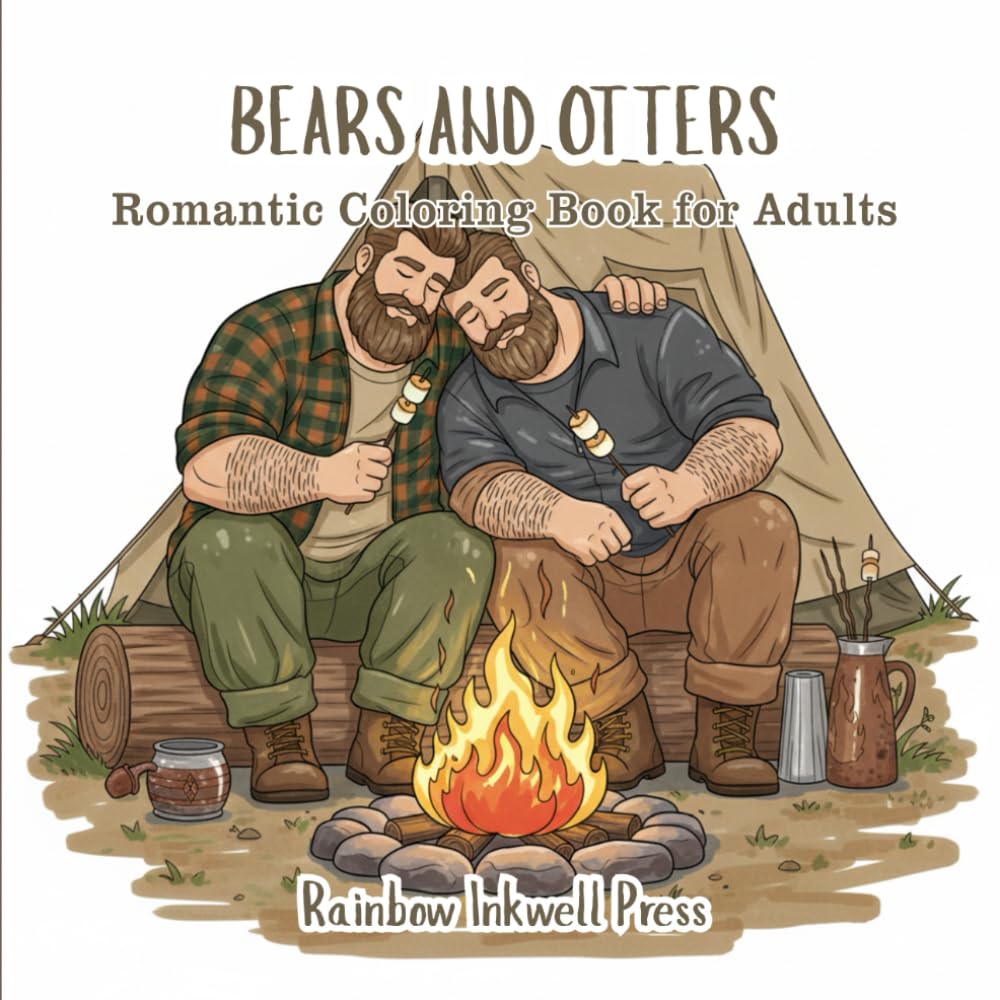 Bears and Otters: Unique Romantic Gay Coloring Book for Adults | 40 Slice of Life and Romantasy Illustrations of Men in Love