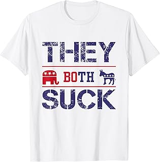 They both suck anti-political T-Shirt