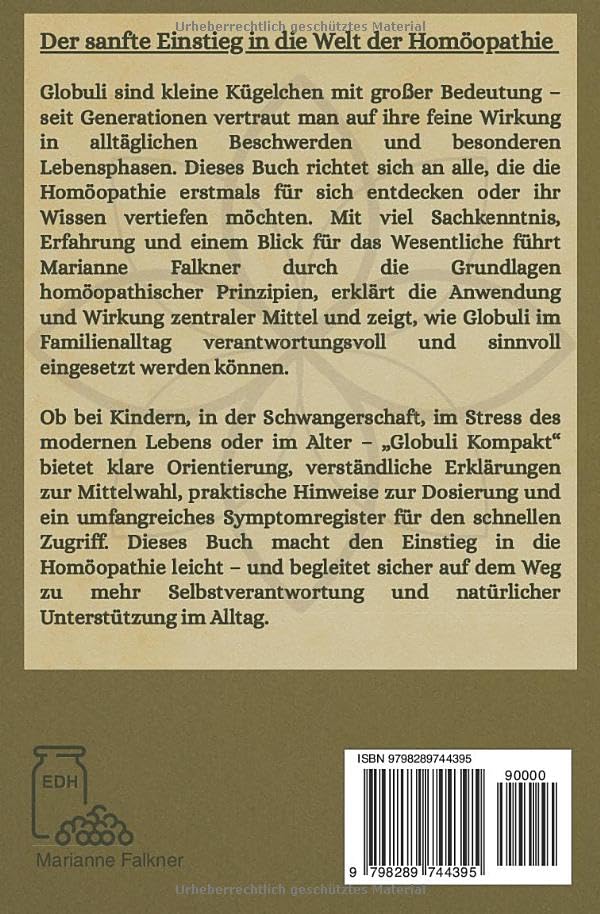 Neu: Globuli Kompakt – Der große Einsteiger-Ratgeber zur Homöopathie für Alltag, Familie und Gesundheit: Alles, was du über Globuli wissen musst