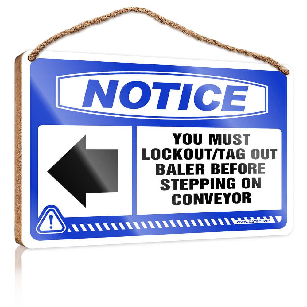 HMQW Hanging Decor Sign Notice You Must Lockout Tag Out Baler Wooden Sign Bathroom Wood Sign Welcome Sign For Front Door(23X35CM)