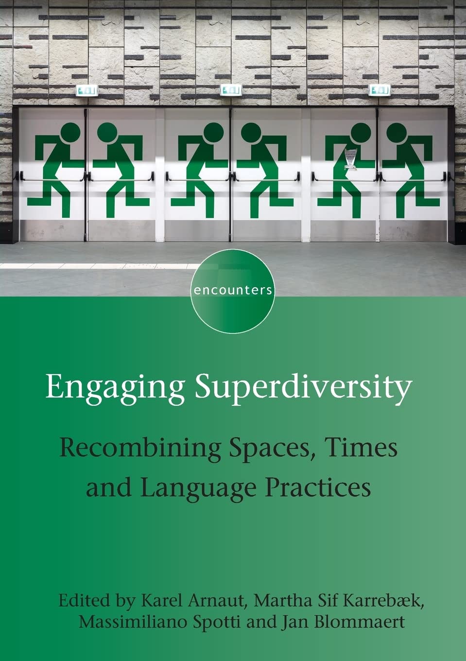 Buy Engaging Superdiversity: Recombining Spaces, Times and Language Practices: 7 (Encounters, 7) — BookShops.in