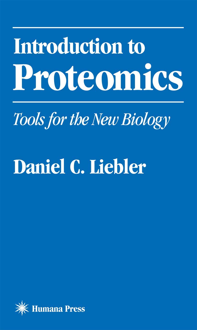 Introduction to Proteomics: Tools for the New Biology