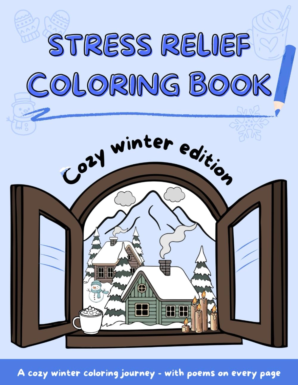 Stress relief coloring book: Cozy winter edition