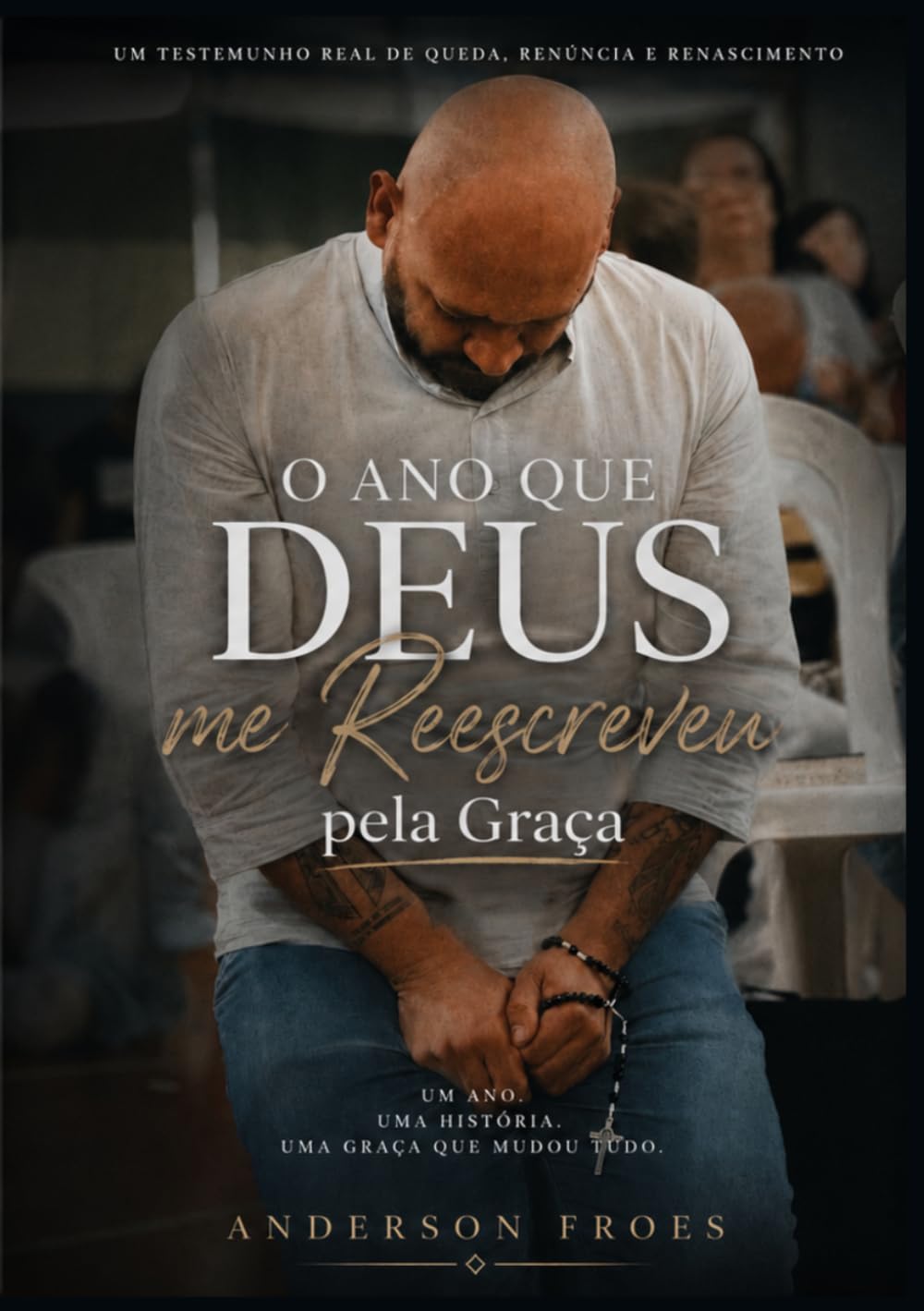 O Ano que Deus me Reescreveu pela Graça