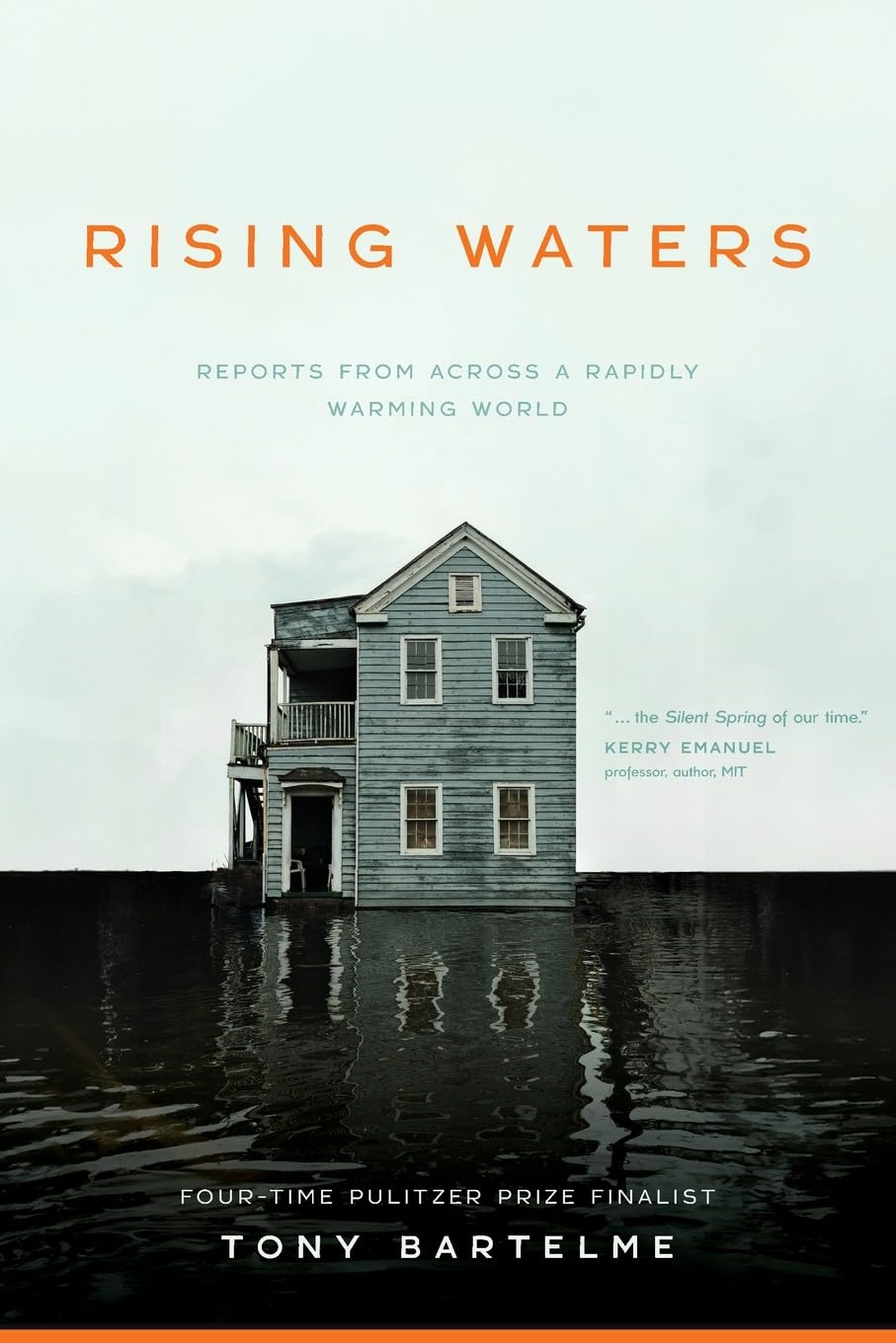 Rising Waters: Reports from Across a Rapidly Warming World      Paperback – July 29, 2025