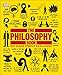 The Philosophy Book: Big Ideas Simply Explained