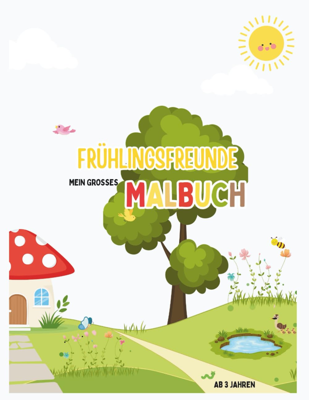 Frühlingsfreunde: Mein grosses Malbuch