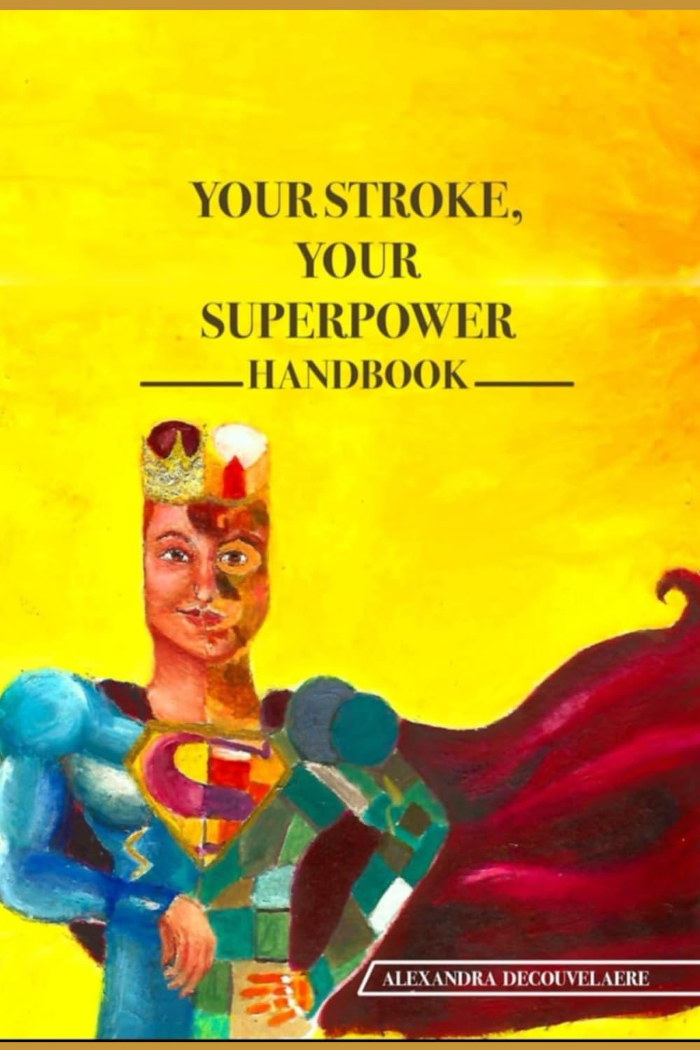 Your Stroke, Your Superpower (US version): Handbook