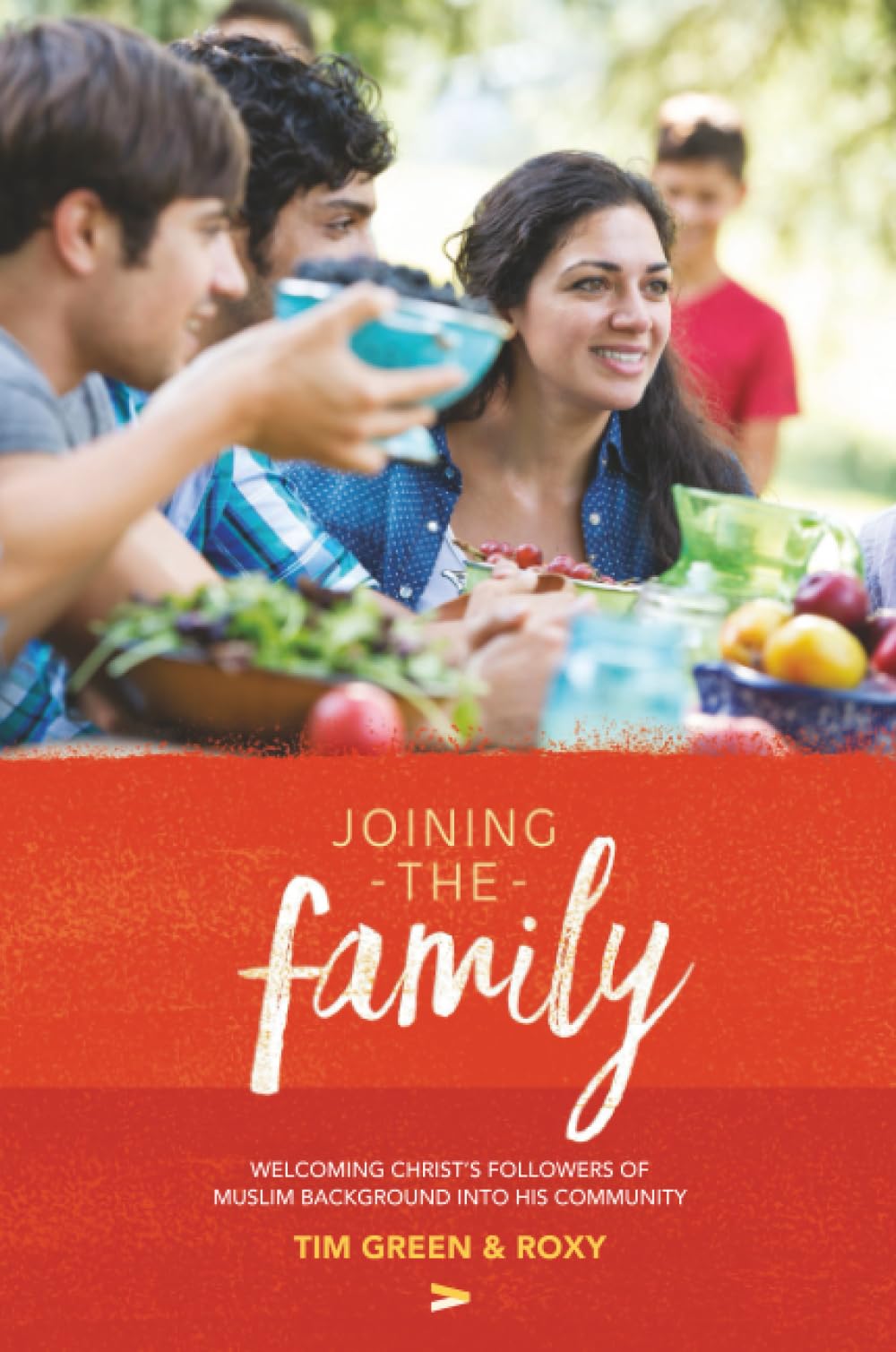 Joining the Family: Welcoming Christ's Followers of Muslim Background into His Community