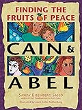 Cain & Abel: Finding the Fruits of Peace