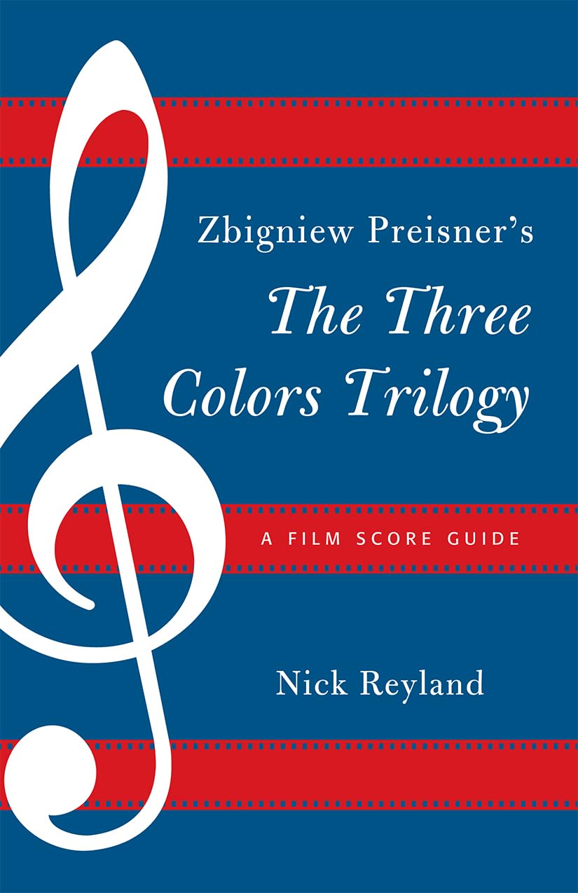Three Colors Trilogy Film Score Guide par Zbigniew Preisner livre analyse