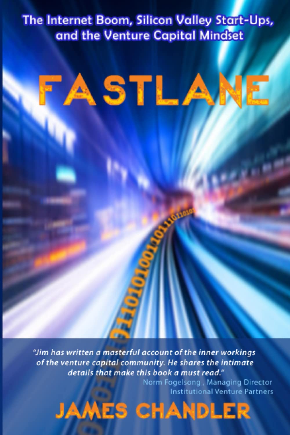 Fastlane: The Internet Boom, Silicon Valley Start-Ups, and the Venture Capital Mindset