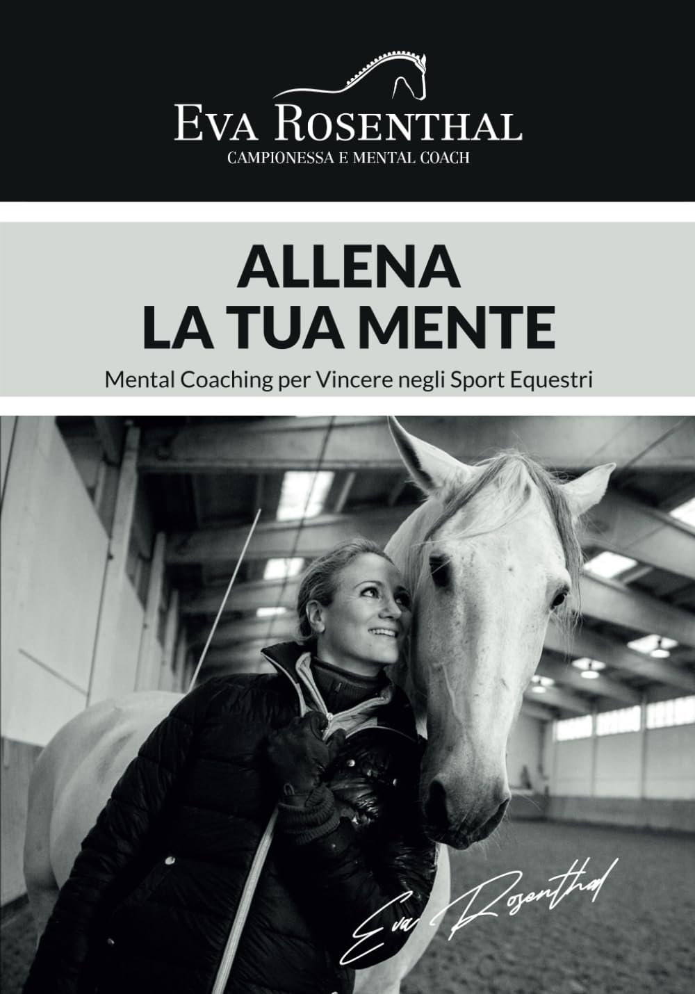 ALLENA LA TUA MENTE: MENTAL COACHING PER VINCERE NEGLI SPORT EQUESTRI