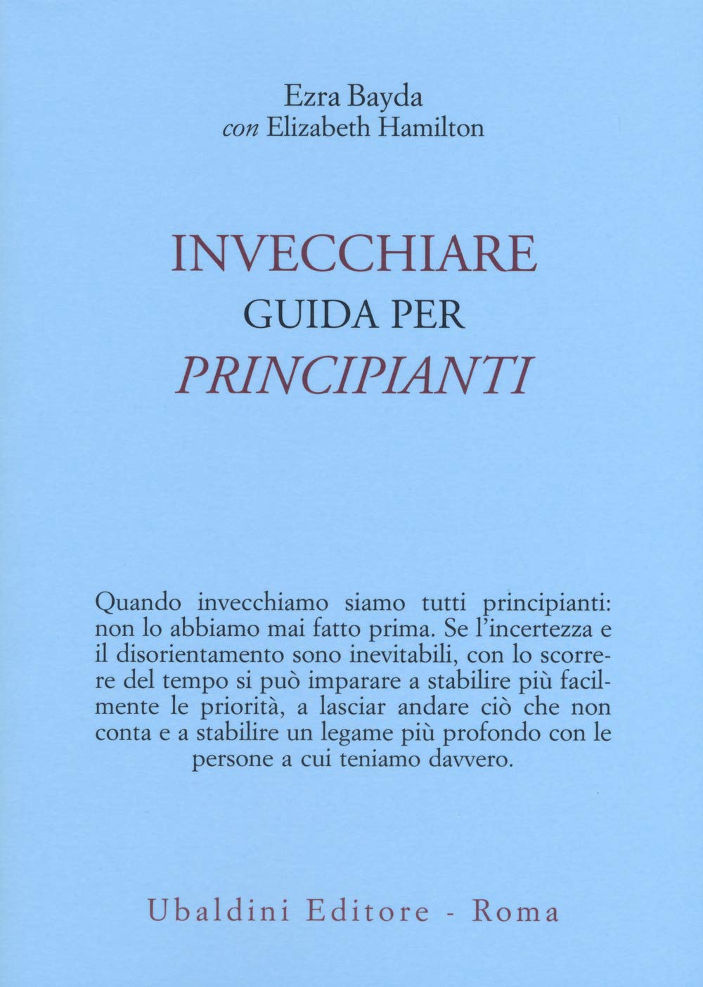 Invecchiare. Guida per principianti
