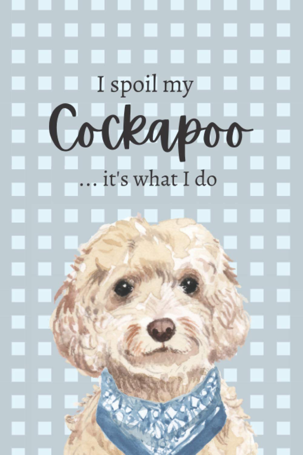 Cockapoo Dog Notebook Journal Diary: 6 x 9 inch Dog Lover Notebook
