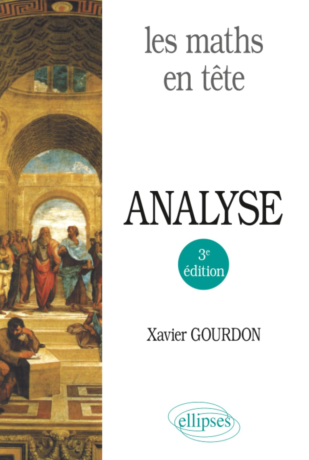 Les maths en tête. Analyse - 3e édition