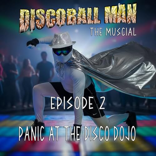 Discoball Man Episode 2: Panic at the Disco Dojo