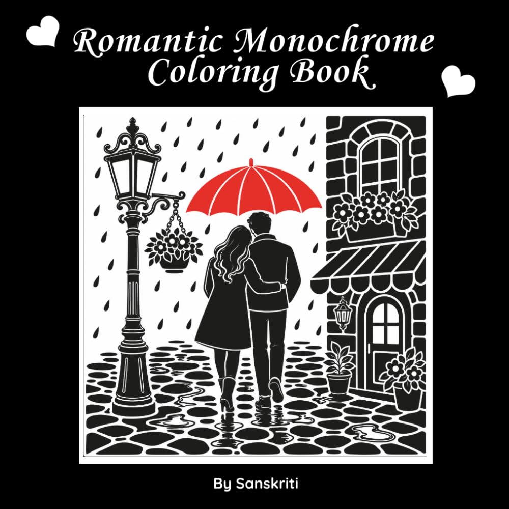 Romantic Monochrome Coloring Book for Adults: 30 Dreamy Monochrome Scenes of Love, Romance & Tender Moments