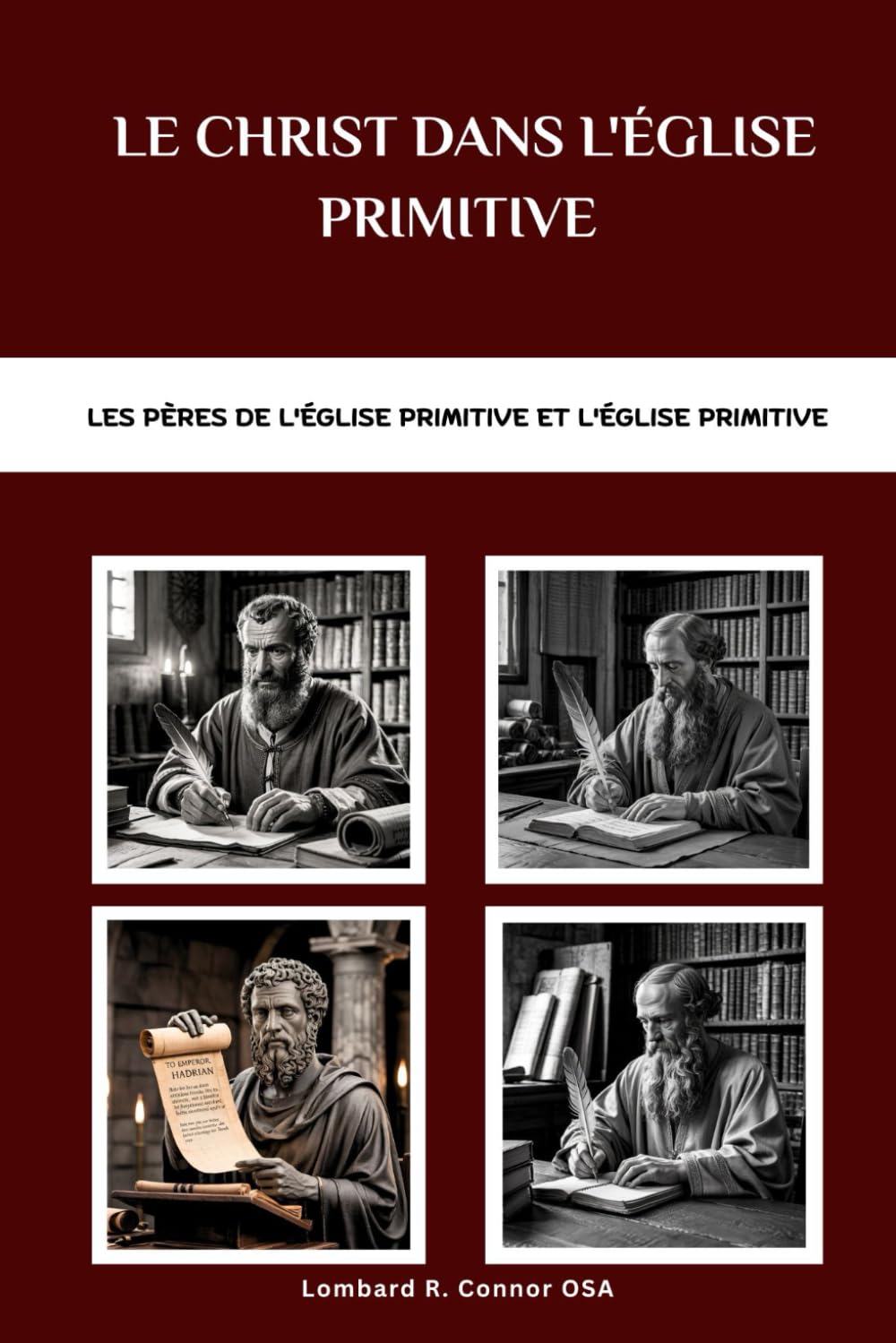 Le Christ dans l'Église primitive: Les Pères de l'Église primitive et l'Église primitive (Les Pères de l'Église et la série sur l'Église primitive)