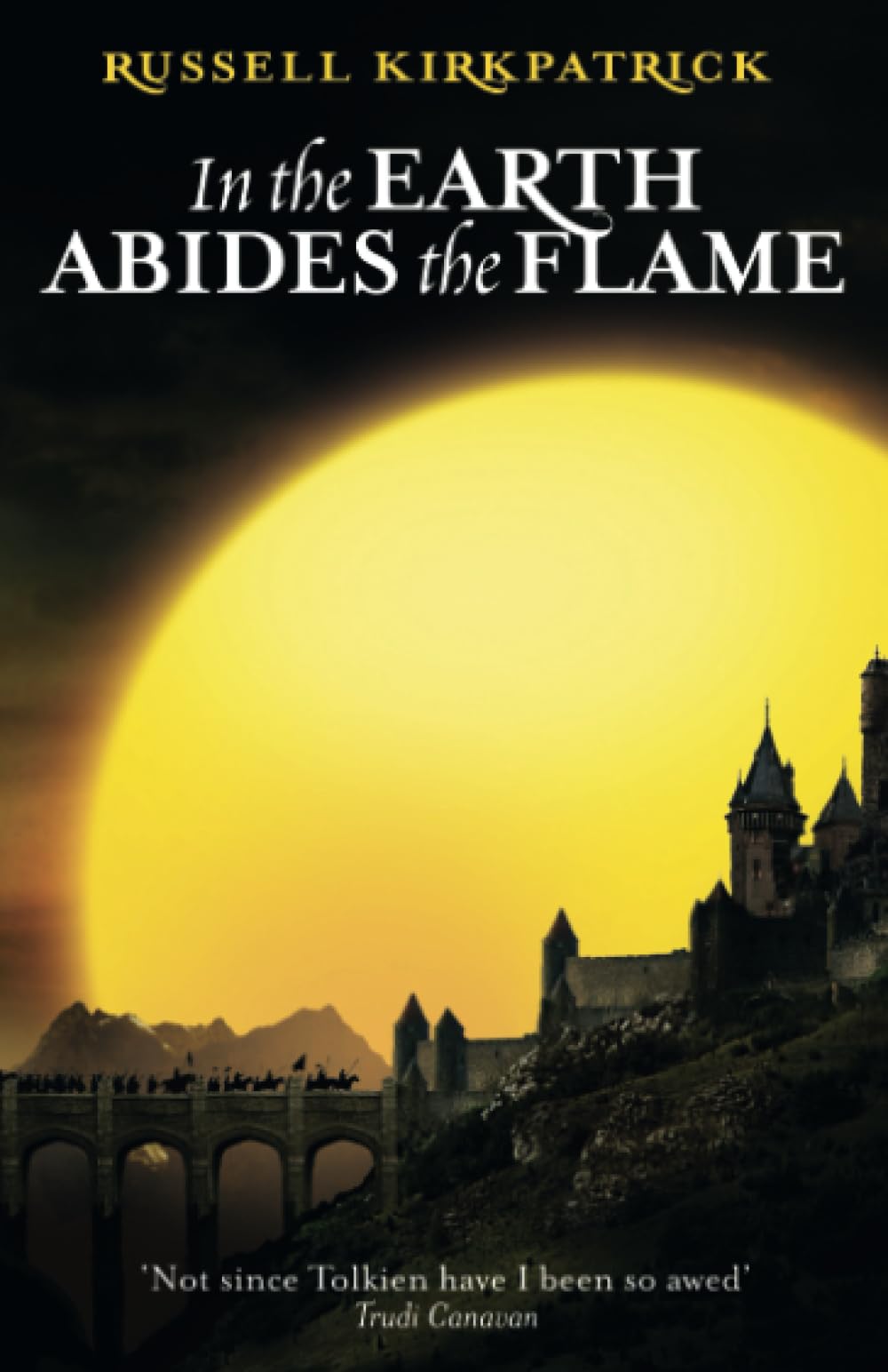 In The Earth Abides The Flame: Book Two, The Fire of Heaven Trilogy