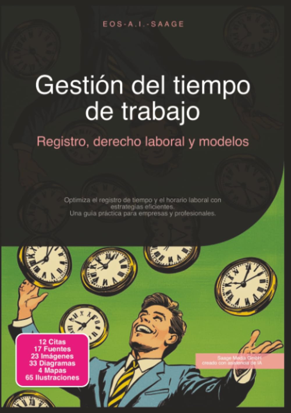 Gestión del tiempo de trabajo: Registro, derecho laboral y modelos (Horario laboral)