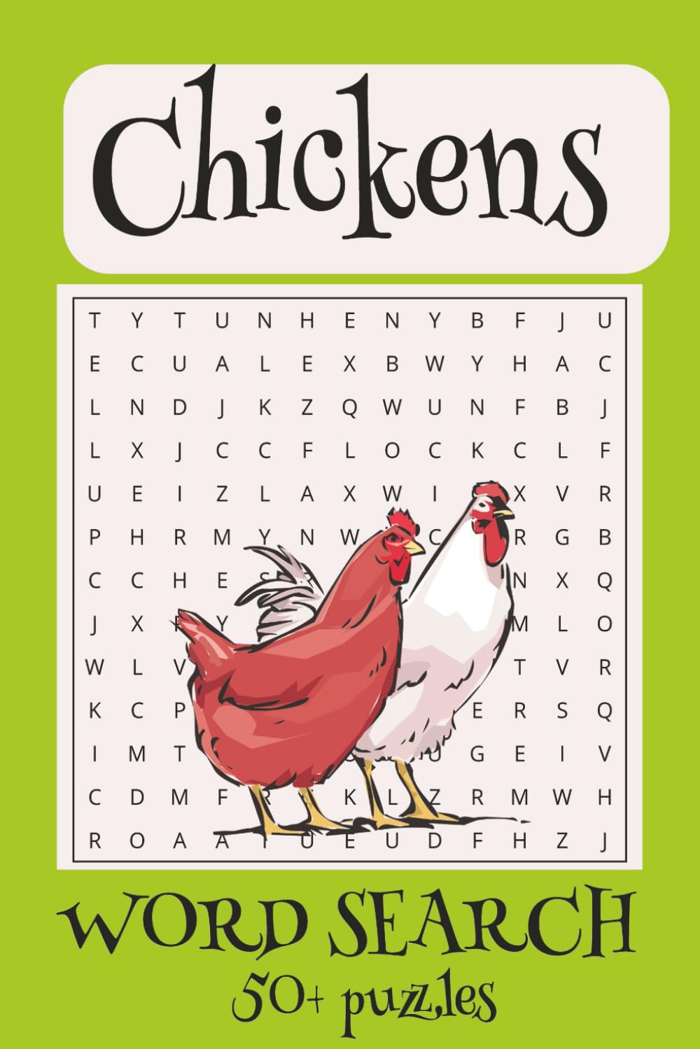 Chicken Word Search Puzzle Book: Word Searches with Easy to Read Print about Chickens, Coop Care, Breeds, and More | 6x9 inches, 110 pages | 50+ ... Travel, Vacations, Holidays and Free Times