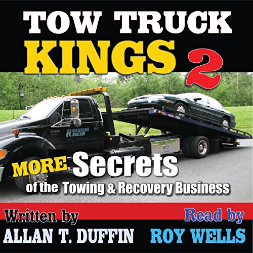 Tow Truck Kings 2 More Secrets of the Towing & Recovery