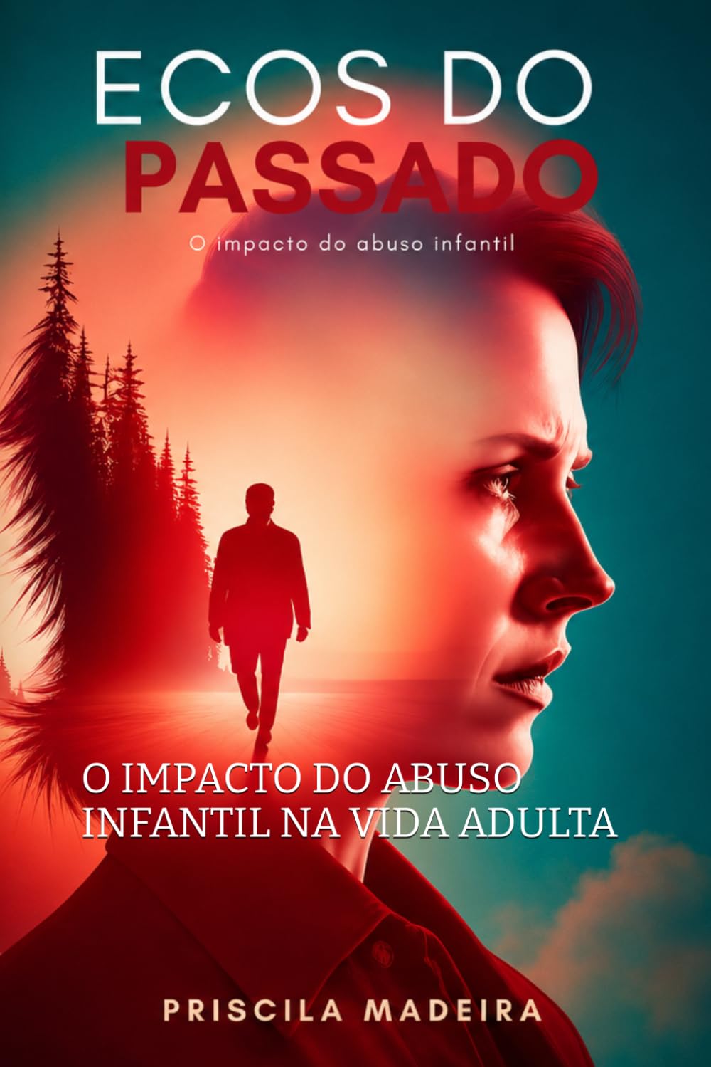 ECOS DO PASSADO: O IMPACTO DO ABUSO INFANTIL NA VIDA ADULTA
